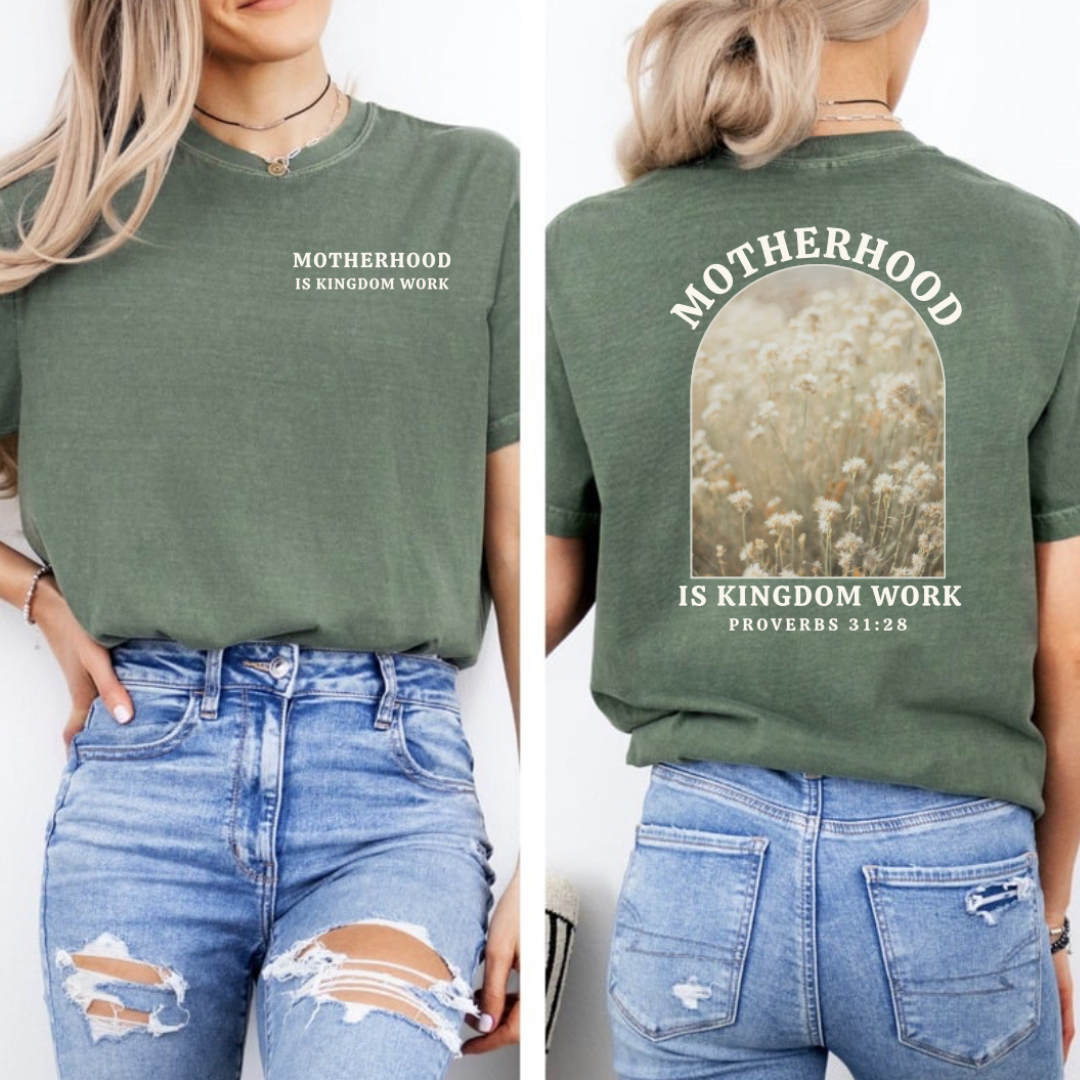 Motherhood is Kingdom Work T-Shirt - Clearance Priced