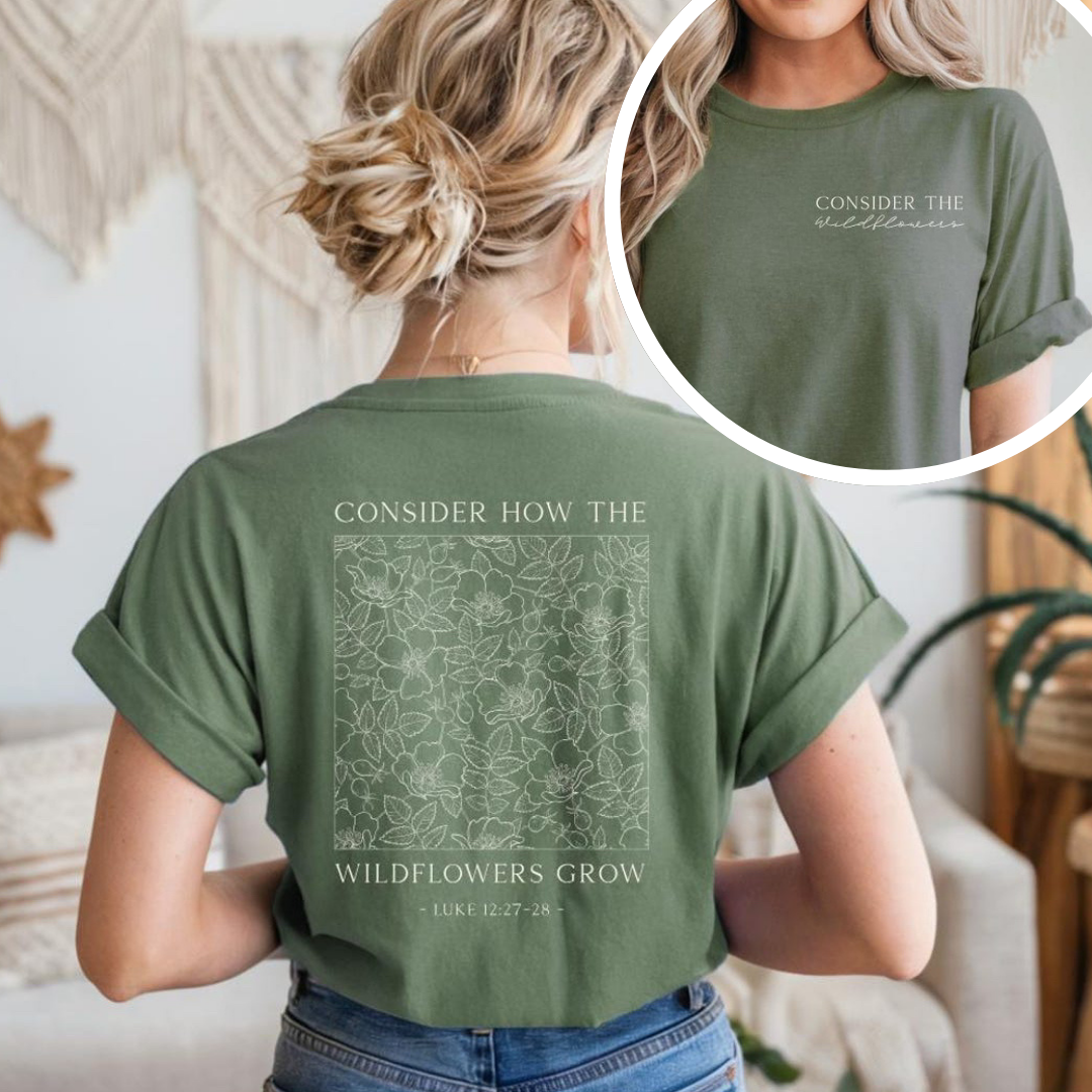 Consider the Wildflowers T-Shirt - Clearance Priced