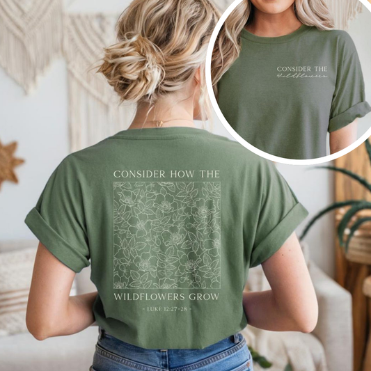 Consider the Wildflowers T-Shirt - Clearance Priced