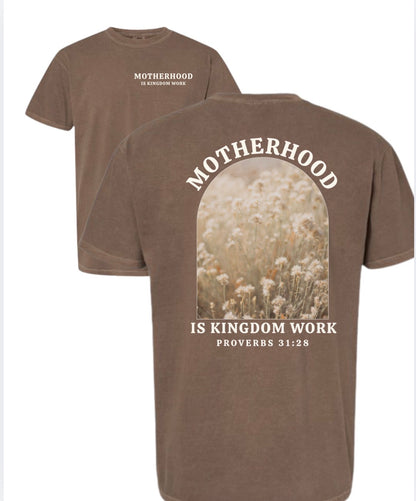 Motherhood is Kingdom Work Christian T-Shirt
